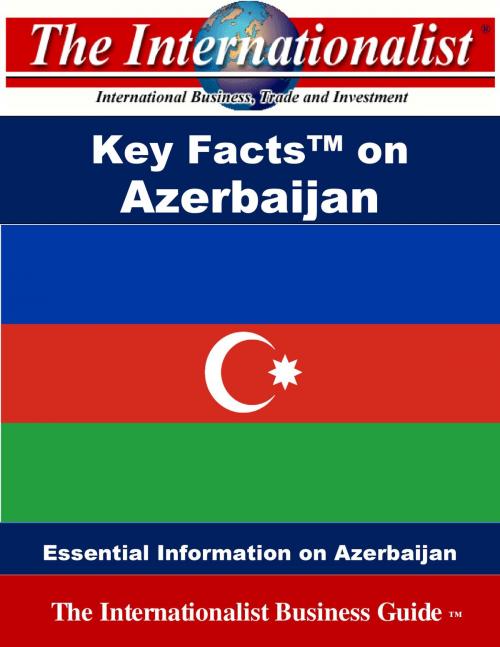 Cover of the book Key Facts on Azerbaijan by Patrick W. Nee, The Internationalist
