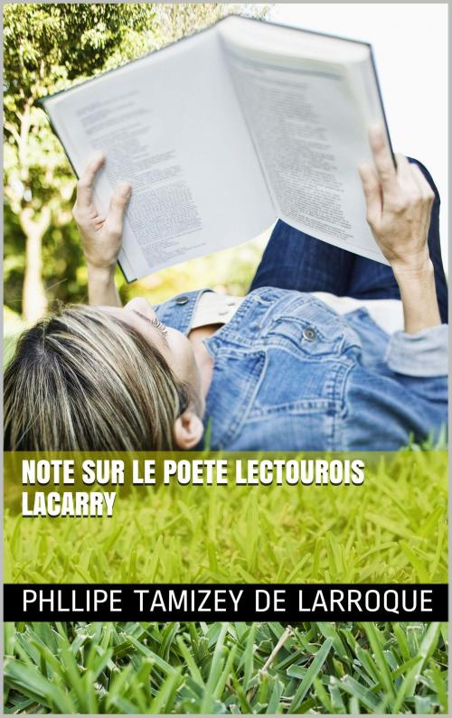 Cover of the book Note sur le poete Lectourois LACARRY by Phllipe Tamizey de LARROQUE, NA