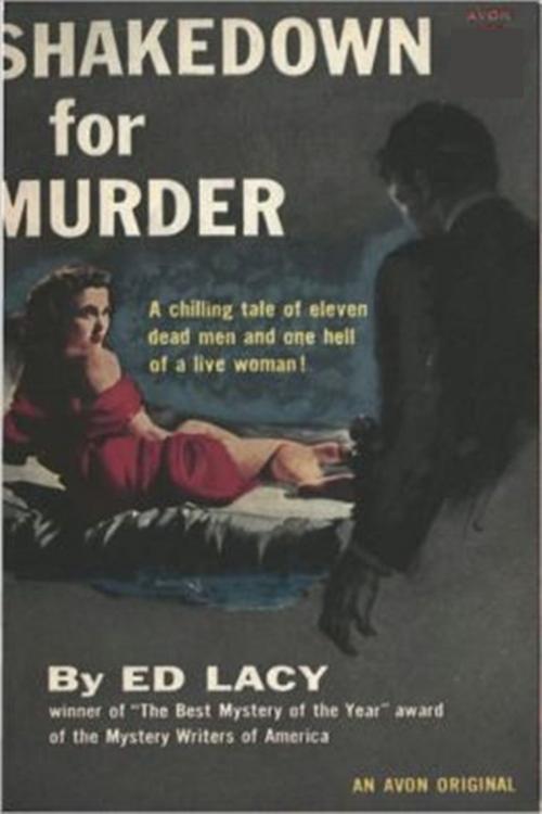 Cover of the book Shakedowown for Myrder by Ed Lacy, Classic Mysteries