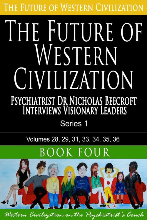 Cover of the book The Future of Western Civilization Series 1 Book 4 by Nicholas Beecroft, Future of Western Civilization
