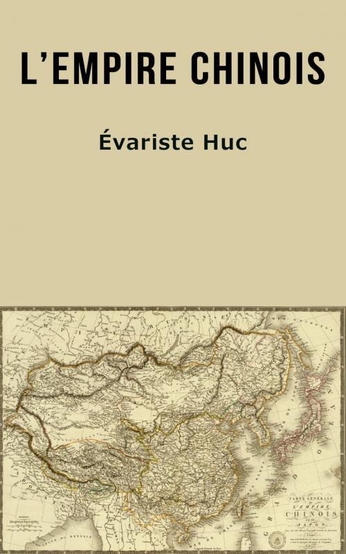 Cover of the book L’Empire chinois by Évariste Huc, CM