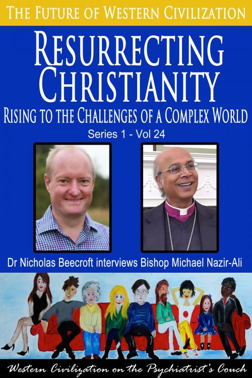 Cover of the book Resurrecting Christianity by Nicholas Beecroft, Future of Western Civilization