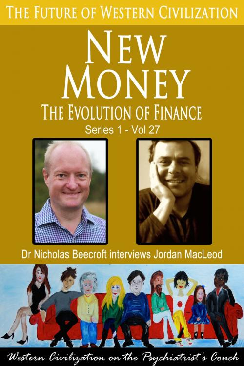 Cover of the book New Money by Nicholas Beecroft, Future of Western Civilization