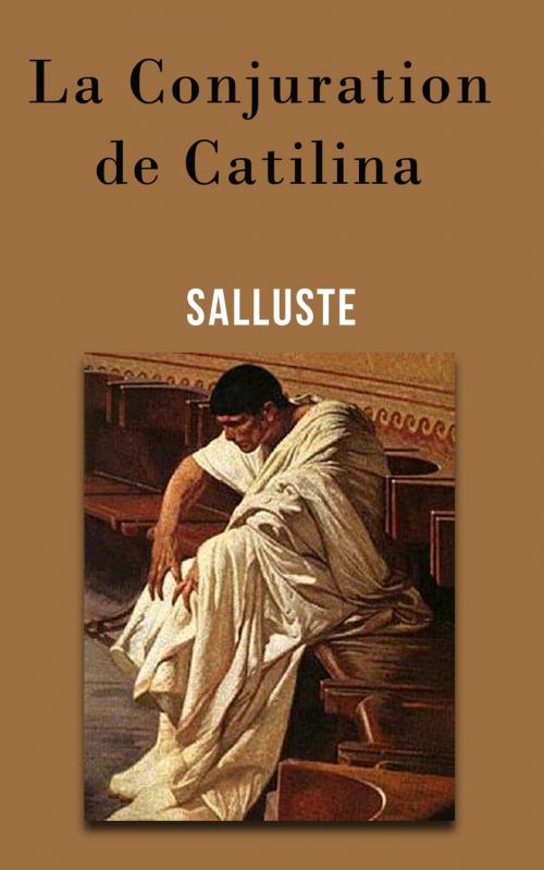 Cover of the book La Conjuration de Catilina by Salluste, Charles Durozoir, CM
