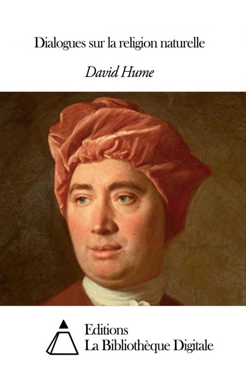 Cover of the book Dialogues sur la religion naturelle by David Hume, Editions la Bibliothèque Digitale