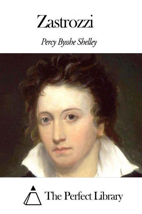 Cover of the book Zastrozzi by Percy Bysshe Shelley, The Perfect Library
