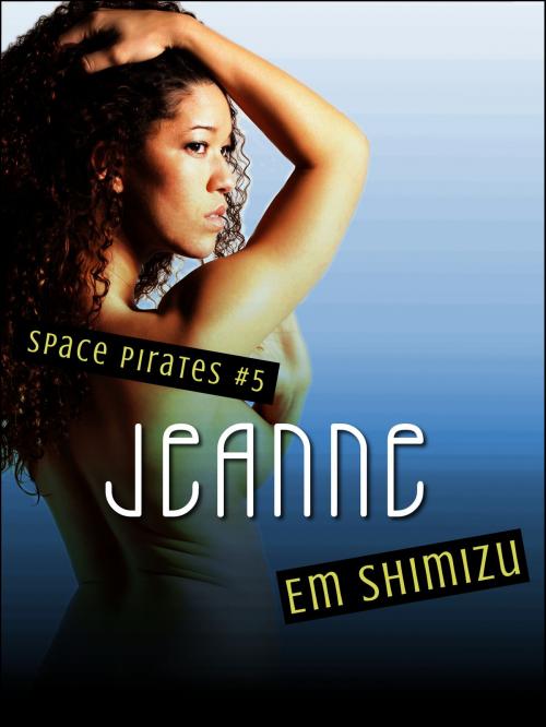 Cover of the book Jeanne by Em Shimizu, Em Shimizu