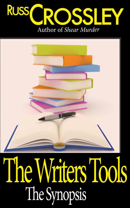 Cover of the book The Writers Tools by Russ Crossley, 53rd Street Publishing
