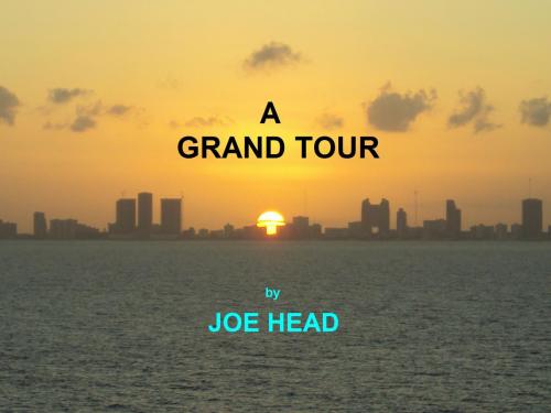 Cover of the book A Grand Tour by Joe Head, Joe Head