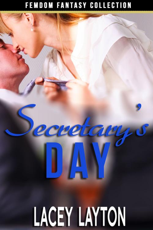 Cover of the book Secretary's Day by Lacey Layton, Lacey Layton