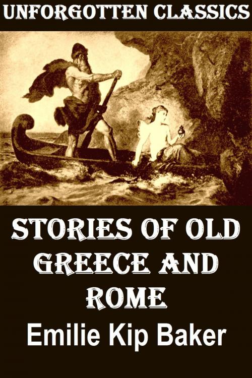 Cover of the book Stories of Old Greece and Rome by Emilie Kip Baker, Liongate Press