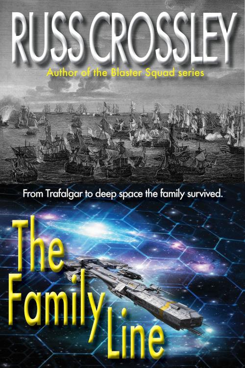 Cover of the book The Family Line by Russ Crossley, 53rd Street Publishing