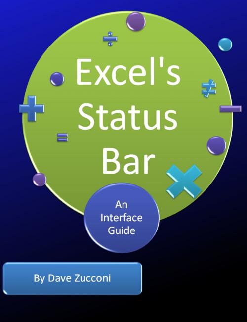 Cover of the book Microsoft Excel's Status Bar by Dave Zucconi, Excel Tutorials with Dave