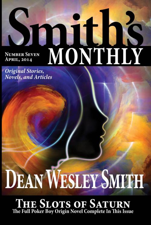 Cover of the book Smith's Monthly #7 by Dean Wesley Smith, WMG Publishing Incorporated