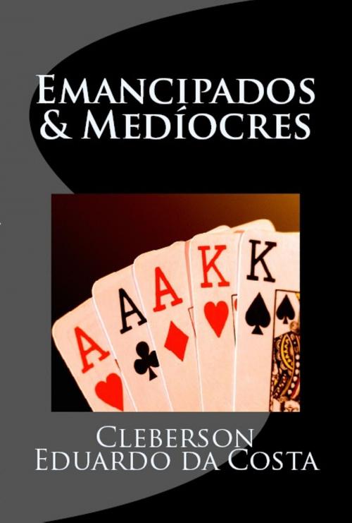Cover of the book EMANCIPADOS & MEDÍOCRES by CLEBERSON EDUARDO DA COSTA, ATSOC EDITIONS - EDITORA