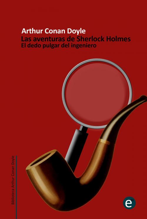 Cover of the book El dedo pulgar del ingeniero by Arthur Conan Doyle, ediciones74