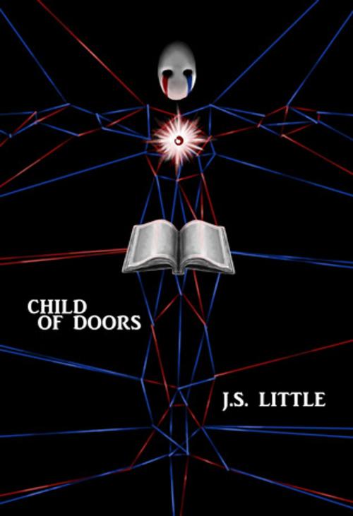 Cover of the book Child of Doors by J.S. Little, Wolf on Water Publishing