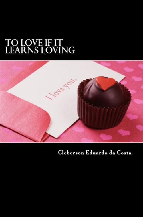 Cover of the book TO LOVE IF IT LEARNS LOVING by CLEBERSON EDUARDO DA COSTA, ATSOC EDITIONS