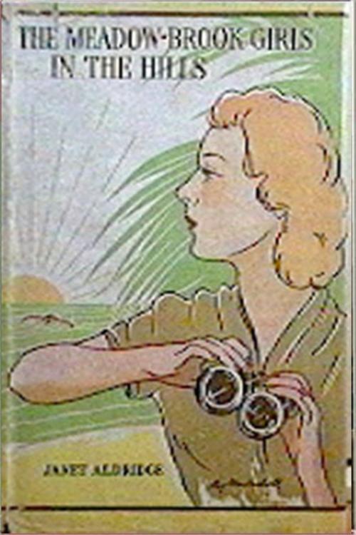 Cover of the book The Meadow-Brook Girls in the Hills by Janet Aldridge, Classic Young Readers