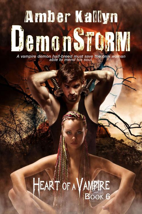 Cover of the book Demonstorm (Heart of a Vampire, Book 6) by Amber Kallyn, Dragon Heart Books
