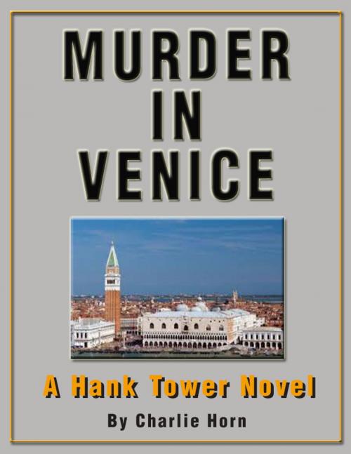 Cover of the book Murder in Venice by Charlie Horn, Calco, Inc.