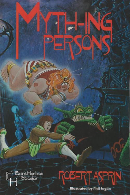 Cover of the book Myth-ing Persons by Robert Asprin, Event Horizon Publishing Group
