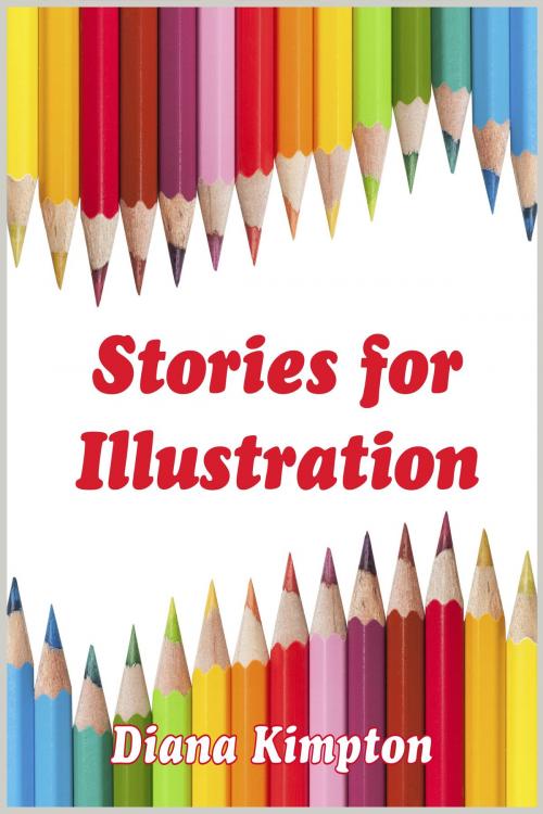 Cover of the book Stories for Illustration by Diana Kimpton, Diana Kimpton