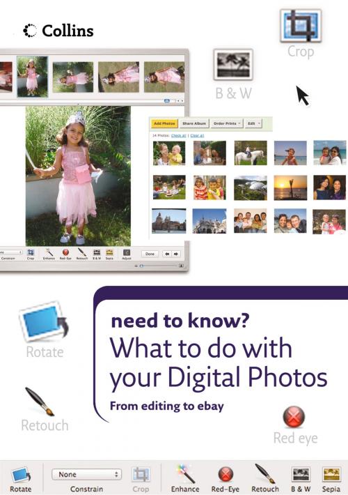 Cover of the book What to do with your Digital Photos (Collins Need to Know?) by Collins, HarperCollins Publishers