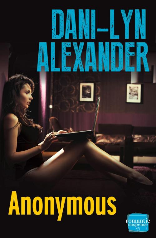 Cover of the book Anonymous by Dani-Lyn Alexander, HarperCollins Publishers