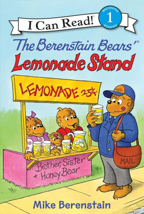 Cover of the book The Berenstain Bears' Lemonade Stand by Mike Berenstain, HarperCollins
