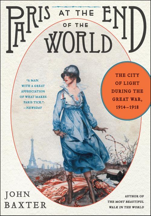 Cover of the book Paris at the End of the World by John Baxter, Harper Perennial
