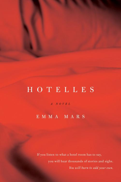Cover of the book Hotelles by Emma Mars, Harper Perennial