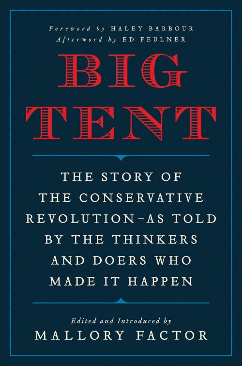 Cover of the book Big Tent by Mallory Factor, Elizabeth Factor, Broadside e-books