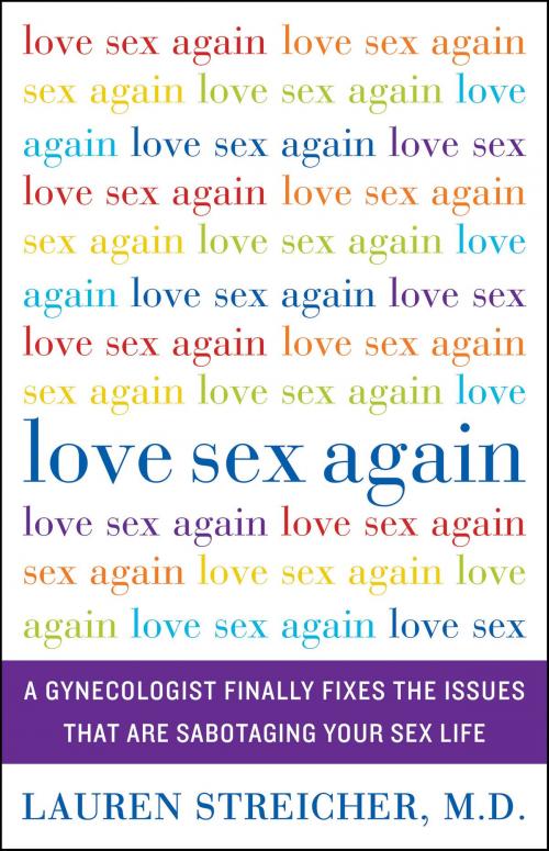 Cover of the book Love Sex Again by Lauren Streicher, It Books