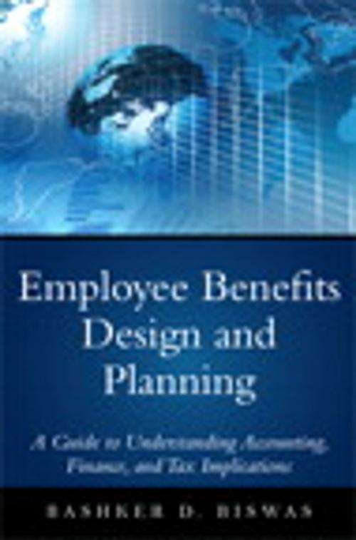 Cover of the book Employee Benefits Design and Planning by Bashker D. Biswas, Pearson Education