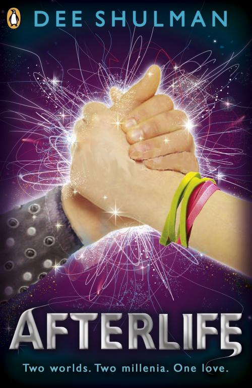 Cover of the book Afterlife (Book 3) by Dee Shulman, Penguin Books Ltd