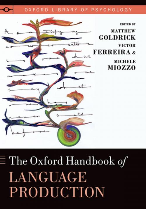 Cover of the book The Oxford Handbook of Language Production by Victor Ferreira, Matthew Goldrick, Michele Miozzo, Oxford University Press