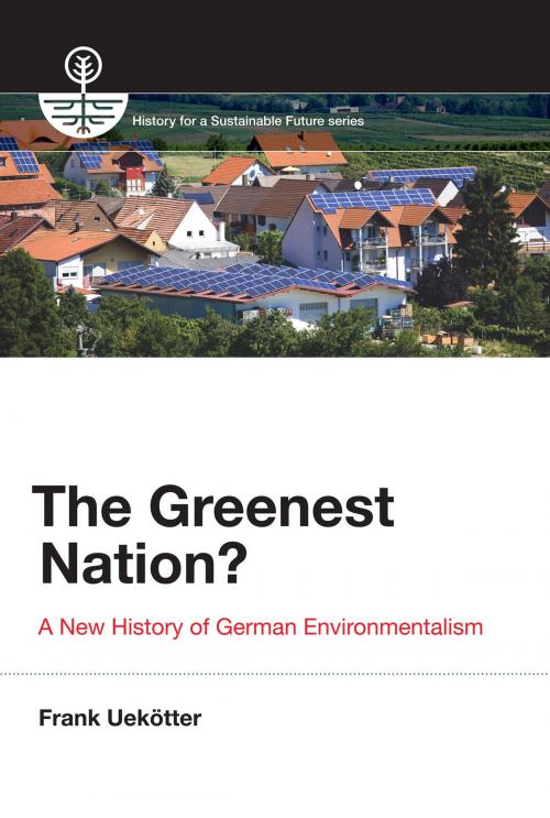 Cover of the book The Greenest Nation? by Frank Uekötter, The MIT Press