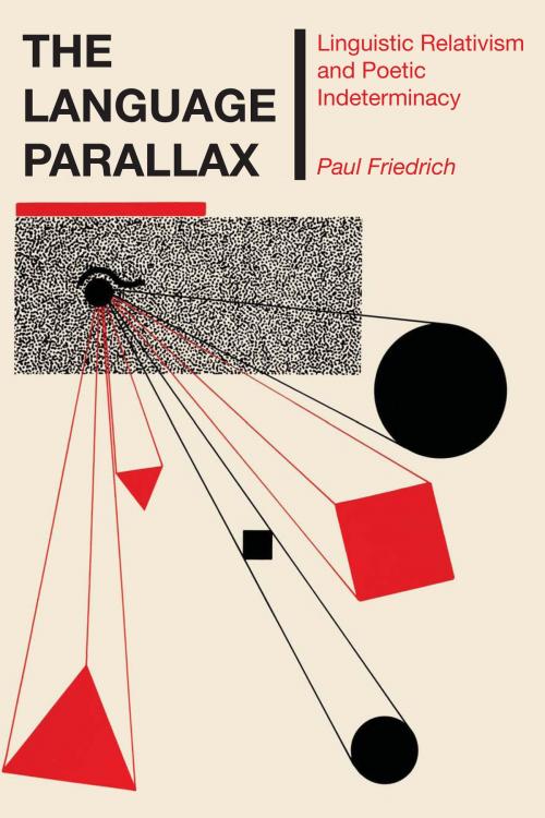 Cover of the book The Language Parallax by Paul Friedrich, University of Texas Press