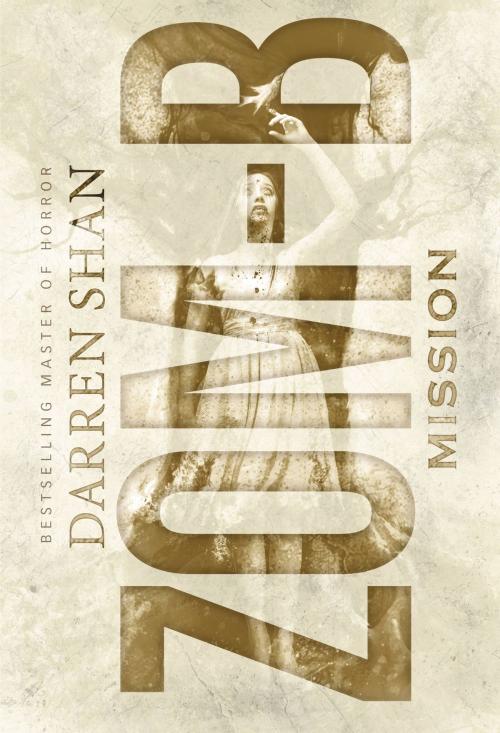 Cover of the book Zom-B Mission by Darren Shan, Little, Brown Books for Young Readers