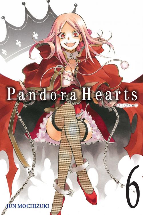 Cover of the book PandoraHearts, Vol. 6 by Jun Mochizuki, Yen Press