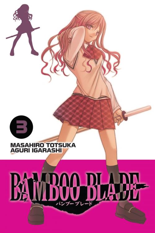 Cover of the book BAMBOO BLADE, Vol. 3 by Masahiro Totsuka, Aguri Igarashi, Yen Press