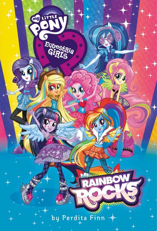Cover of the book My Little Pony: Equestria Girls: Rainbow Rocks by Perdita Finn, Little, Brown Books for Young Readers