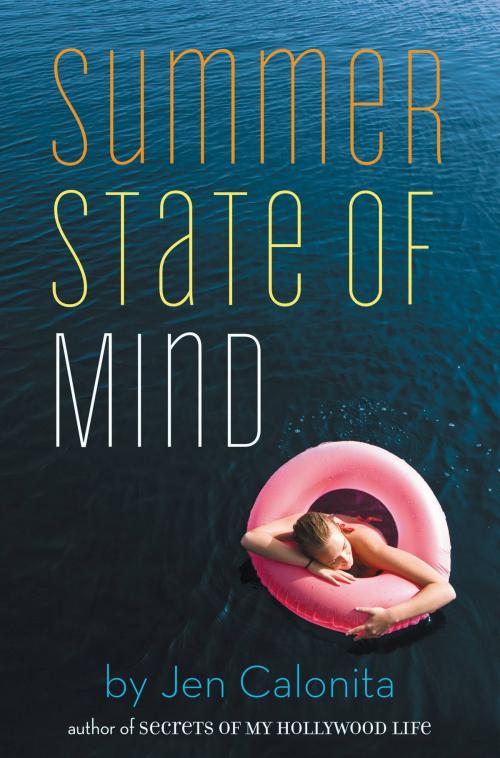 Cover of the book Summer State of Mind by Jen Calonita, Little, Brown Books for Young Readers