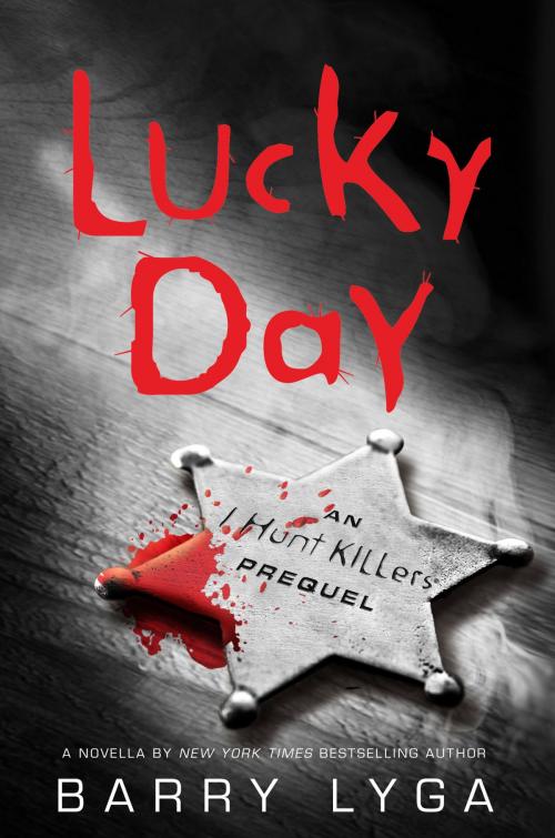 Cover of the book Lucky Day by Barry Lyga, Little, Brown Books for Young Readers