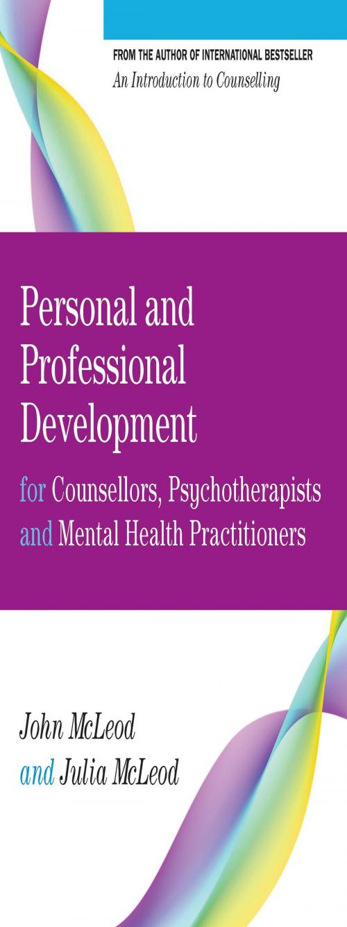 Cover of the book Personal And Professional Development For Counsellors, Psychotherapists And Mental Health Practitioners by John McLeod, Ann Howarth, McGraw-Hill Education