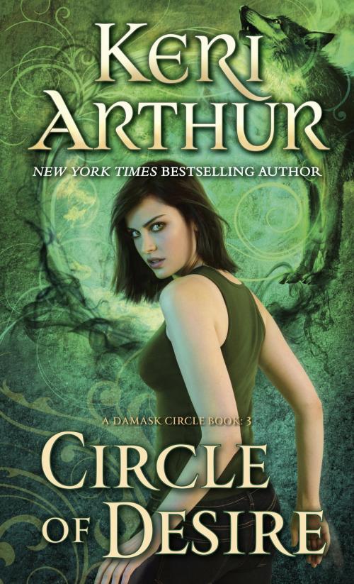 Cover of the book Circle of Desire by Keri Arthur, Random House Publishing Group