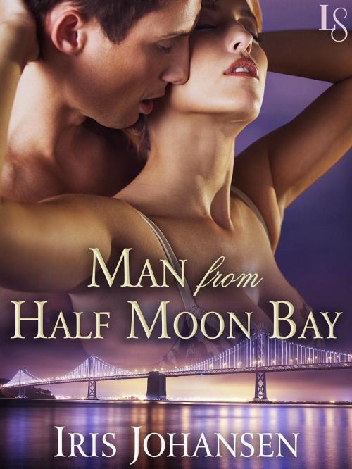 Cover of the book Man from Half Moon Bay by Iris Johansen, Random House Publishing Group