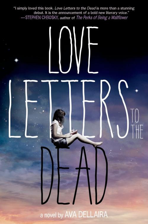 Cover of the book Love Letters to the Dead by Ava Dellaira, Farrar, Straus and Giroux (BYR)