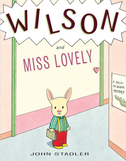 Cover of the book Wilson and Miss Lovely by John Stadler, Random House Children's Books